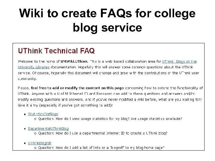 Wiki to create FAQs for college blog service 