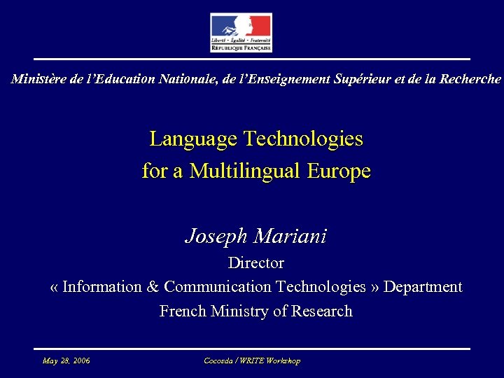 Ministère de l’Education Nationale, de l’Enseignement Supérieur et de la Recherche Language Technologies for