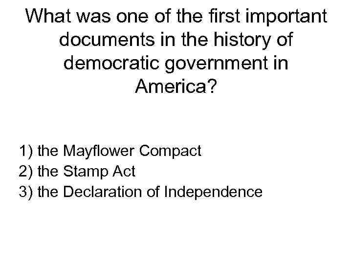 What was one of the first important documents in the history of democratic government