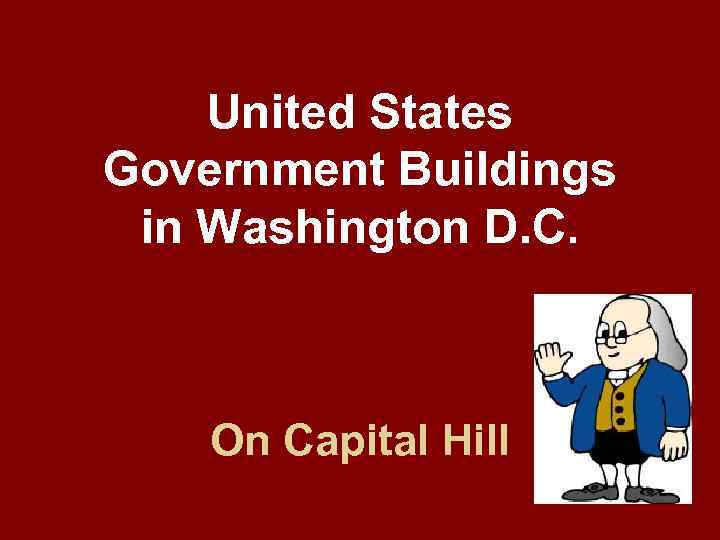 United States Government Buildings in Washington D. C. On Capital Hill 