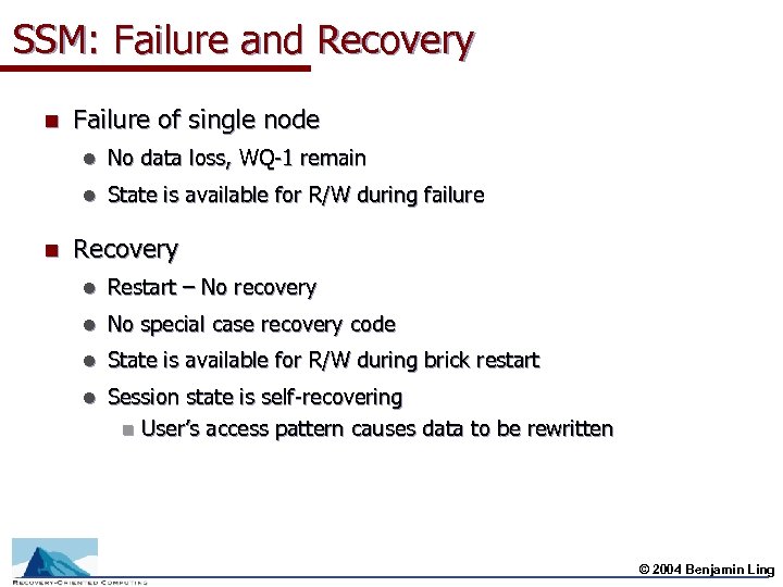 SSM: Failure and Recovery n Failure of single node l l n No data