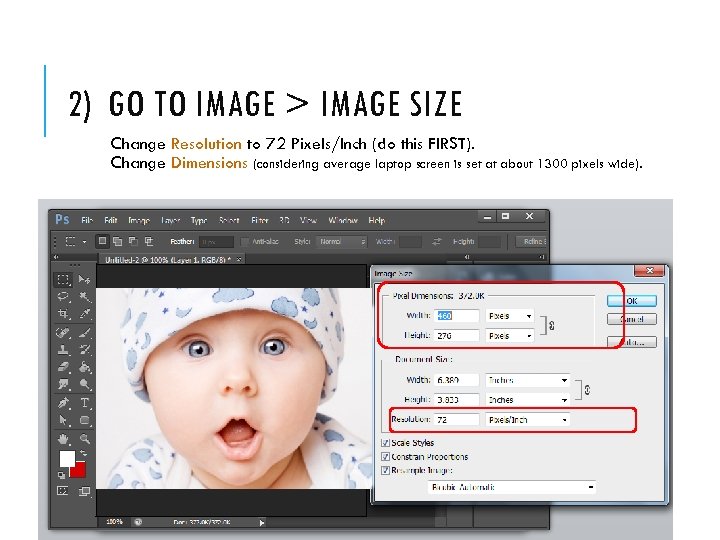 2) GO TO IMAGE > IMAGE SIZE Change Resolution to 72 Pixels/Inch (do this