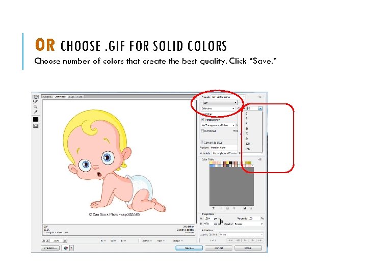 OR CHOOSE. GIF FOR SOLID COLORS Choose number of colors that create the best