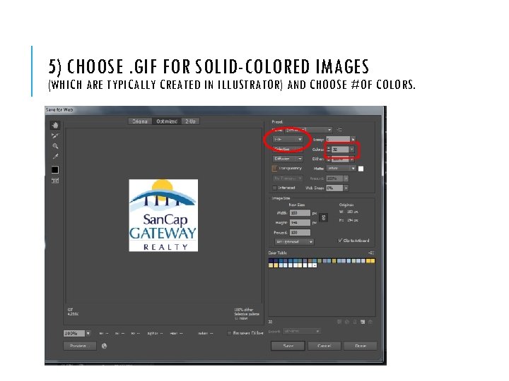 5) CHOOSE. GIF FOR SOLID-COLORED IMAGES (WHICH ARE TYPICALLY CREATED IN ILLUSTRATOR) AND CHOOSE