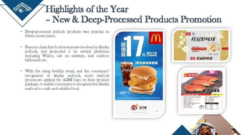 Highlights of the Year – New & Deep-Processed Products Promotion • Deep-processed pollock products