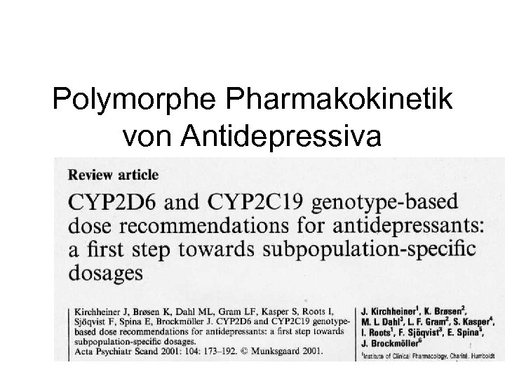 Polymorphe Pharmakokinetik von Antidepressiva 