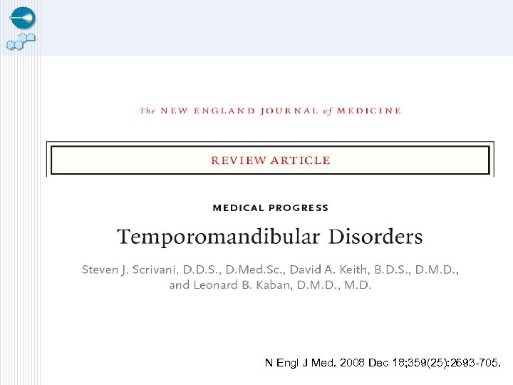 N Engl J Med. 2008 Dec 18; 359(25): 2693 -705. 