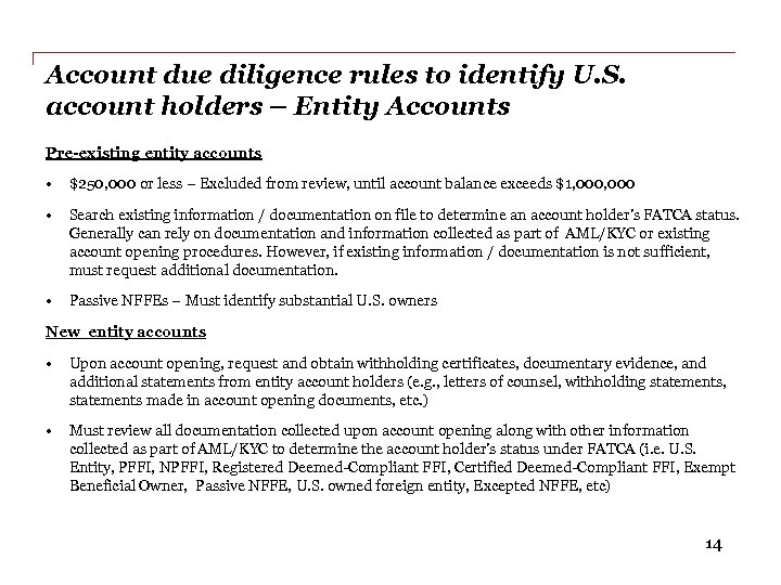 Account due diligence rules to identify U. S. account holders – Entity Accounts Pre-existing