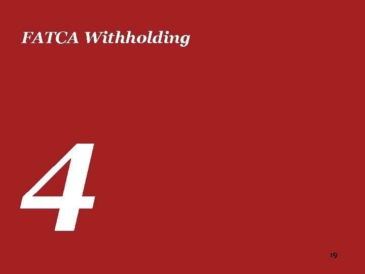 FATCA Withholding 4 19 