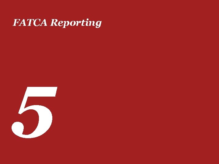 FATCA Reporting 5 
