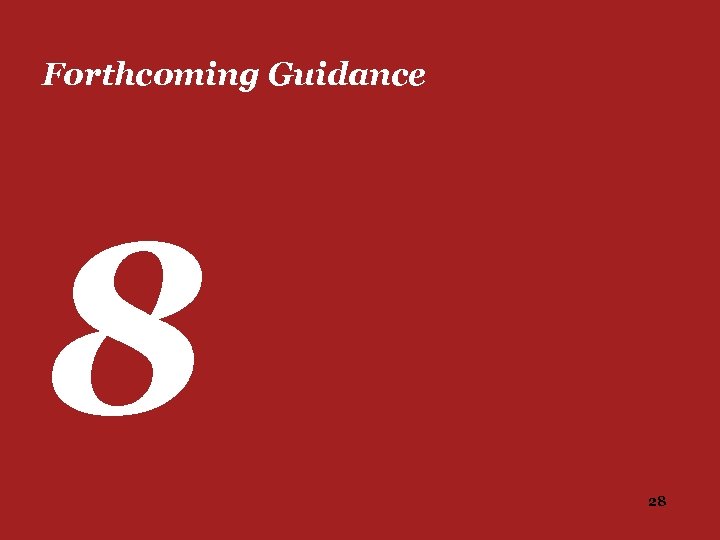 Forthcoming Guidance 8 28 