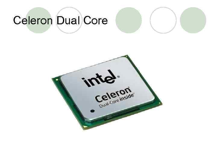 Celeron Dual Core 