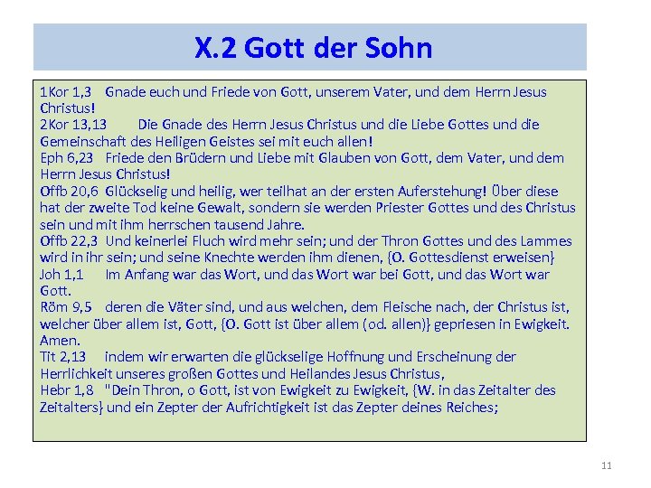 X. 2 Gott der Sohn 1 Kor 1, 3 Gnade euch und Friede von