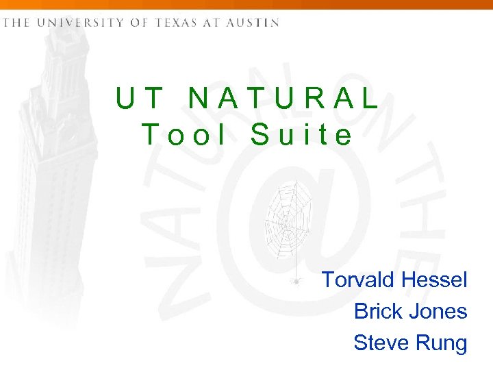 UT NATURAL Tool Suite Torvald Hessel Brick Jones Steve Rung 