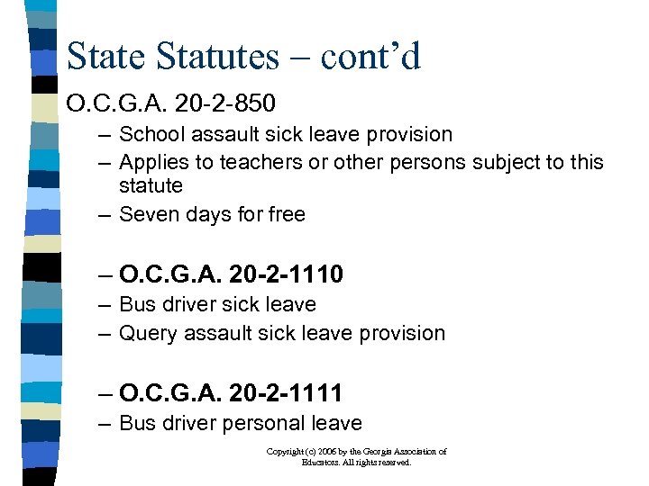 State Statutes – cont’d O. C. G. A. 20 -2 -850 – School assault