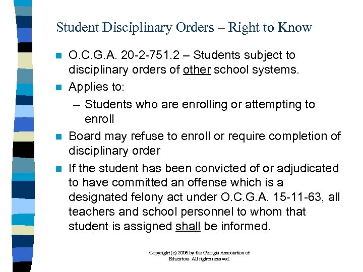 Student Disciplinary Orders – Right to Know O. C. G. A. 20 -2 -751.