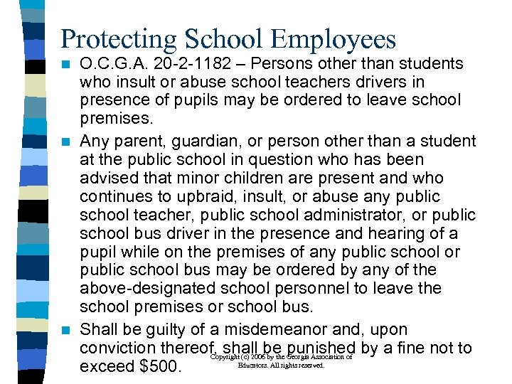 Protecting School Employees O. C. G. A. 20 -2 -1182 – Persons other than