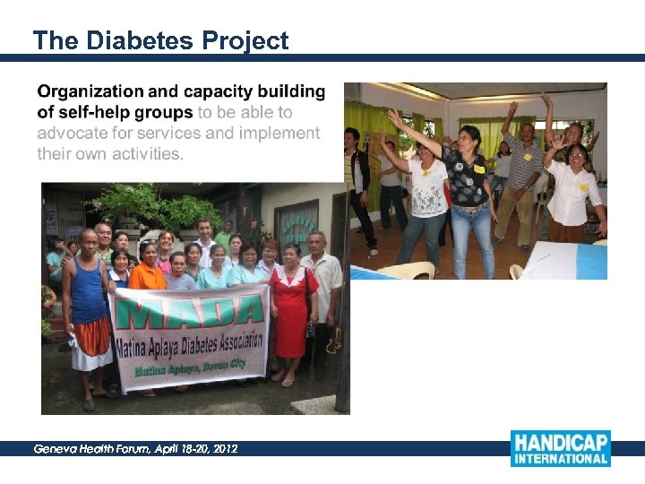 The Diabetes Project Geneva Health Forum, April 18 -20, 2012 