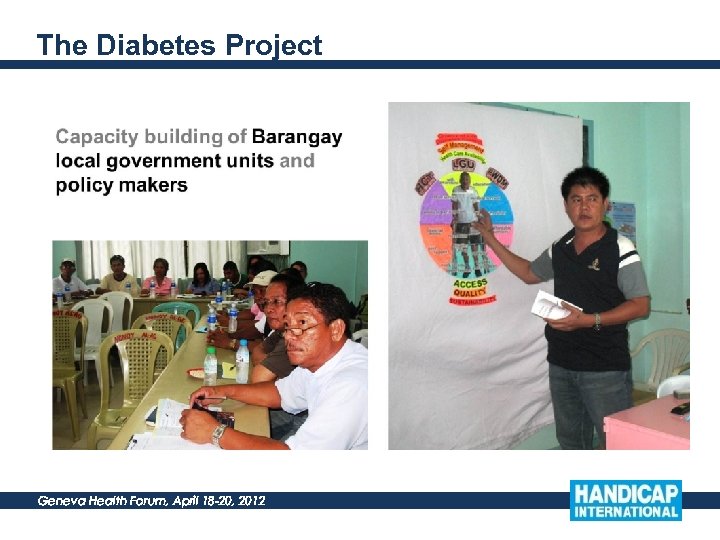 The Diabetes Project Geneva Health Forum, April 18 -20, 2012 