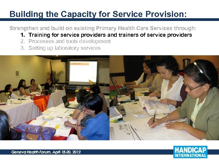 Building the Capacity for Service Provision: Strengthen and build on existing Primary Health Care