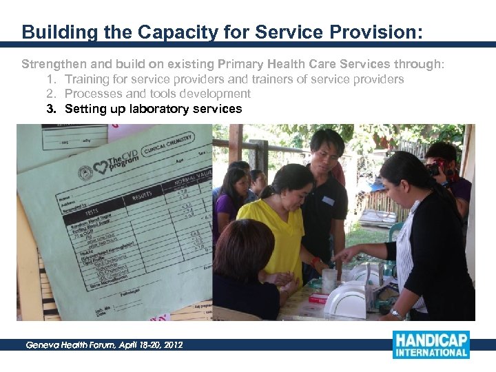 Building the Capacity for Service Provision: Strengthen and build on existing Primary Health Care
