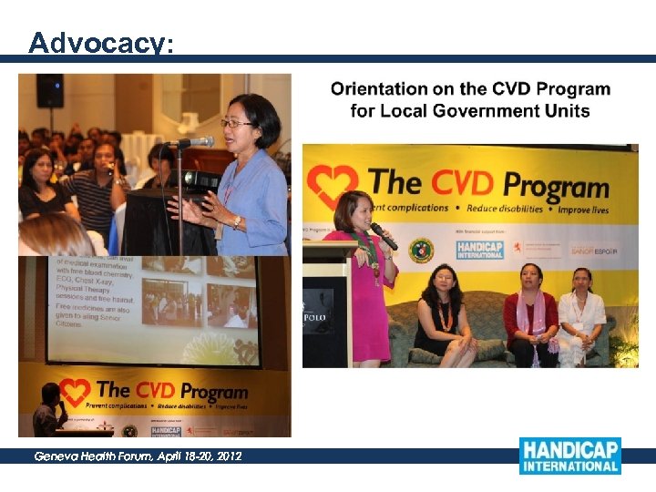 Advocacy: Geneva Health Forum, April 18 -20, 2012 