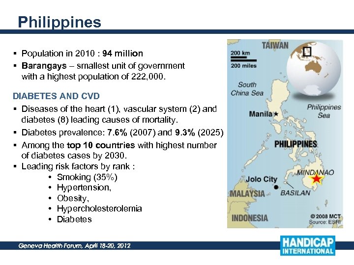 Philippines § Population in 2010 : 94 million § Barangays – smallest unit of