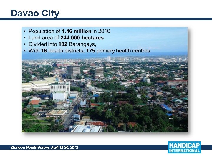 Davao City Geneva Health Forum, April 18 -20, 2012 