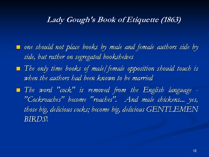 Lady Gough's Book of Etiquette (1863) n n n one should not place books