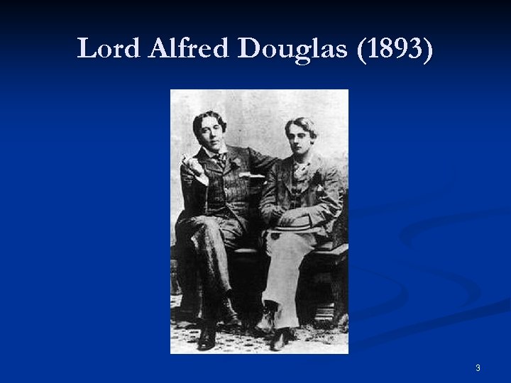 Lord Alfred Douglas (1893) 3 