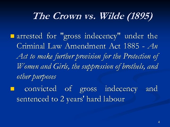 The Crown vs. Wilde (1895) n arrested for 