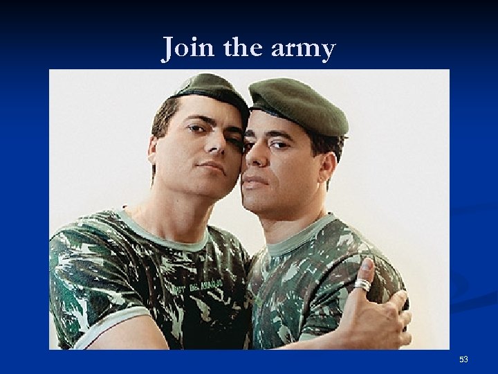 Join the army 53 