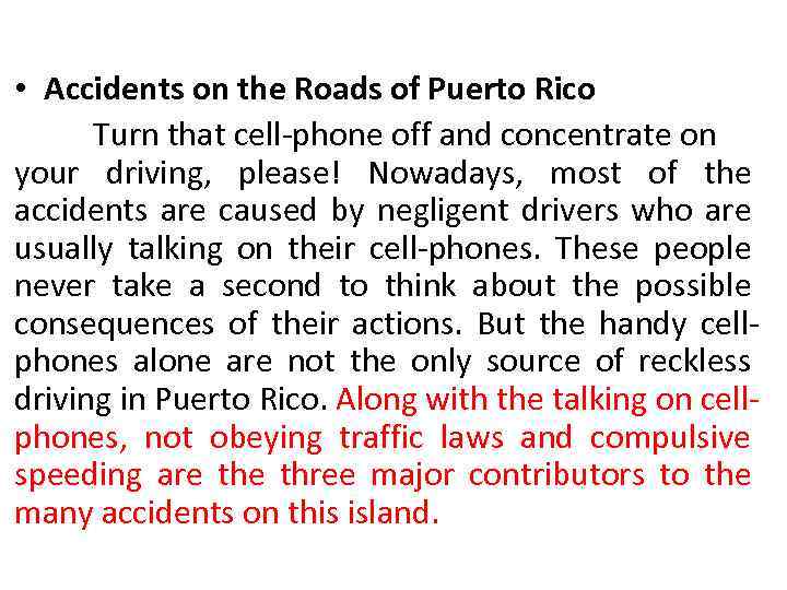  • Accidents on the Roads of Puerto Rico Turn that cell-phone off and