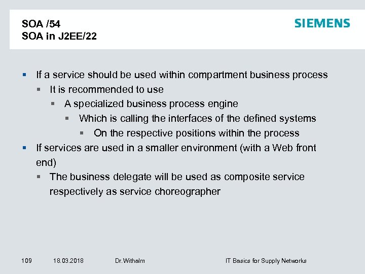 SOA /54 SOA in J 2 EE/22 If a service should be used within