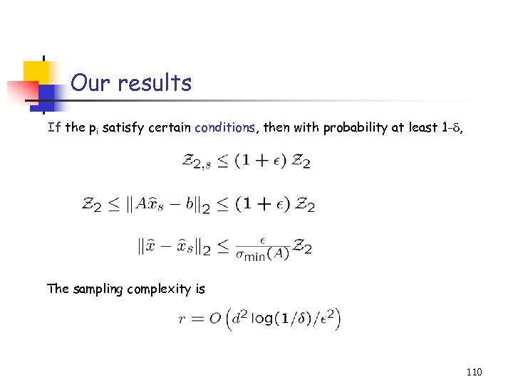 Our results If the pi satisfy certain conditions, then with probability at least 1