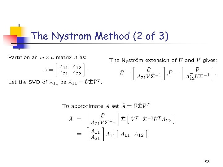 The Nystrom Method (2 of 3) 98 