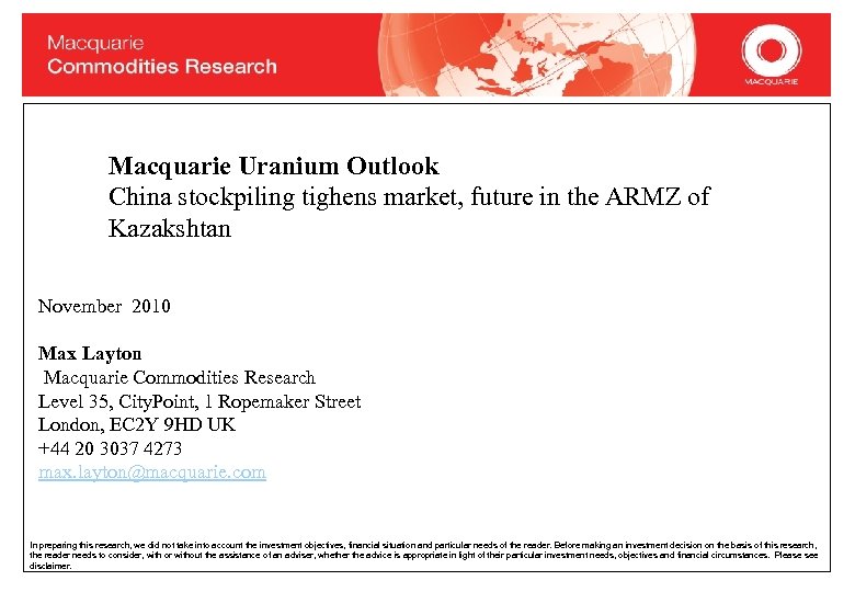 Macquarie Uranium Outlook China stockpiling tighens market, future in the ARMZ of Kazakshtan November
