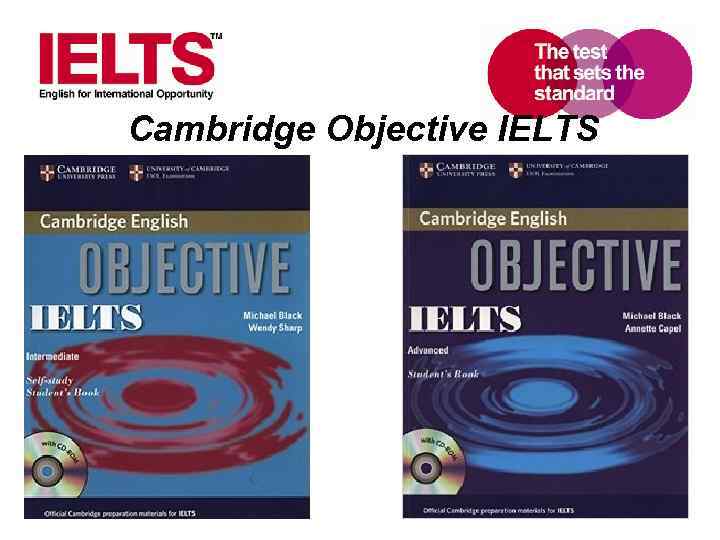 Cambridge Objective IELTS www. ielts. org 