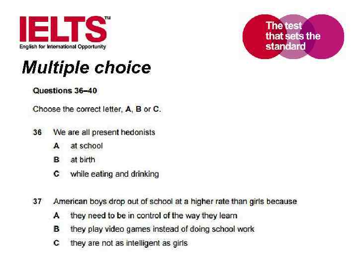 Multiple choice www. ielts. org 