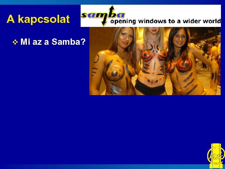 A kapcsolat v Mi az a Samba? 