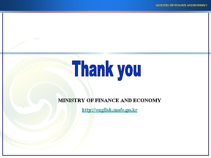 MINISTRY OF FINANCE AND ECONOMY http: //english. mofe. go. kr 