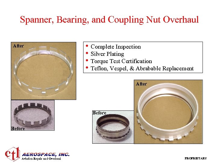 Spanner, Bearing, and Coupling Nut Overhaul After • Complete Inspection • Silver Plating •