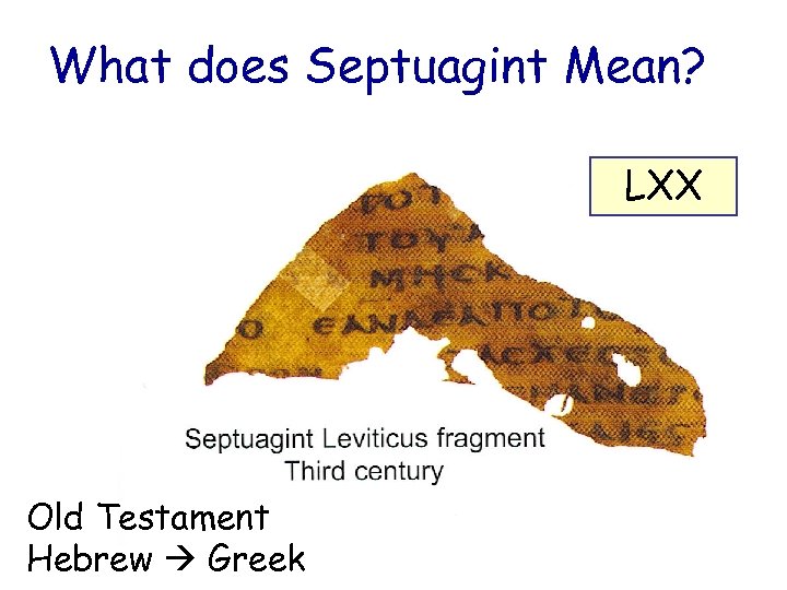 What does Septuagint Mean? LXX Old Testament Hebrew Greek 