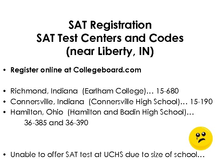 SAT Registration SAT Test Centers and Codes (near Liberty, IN) • Register online at