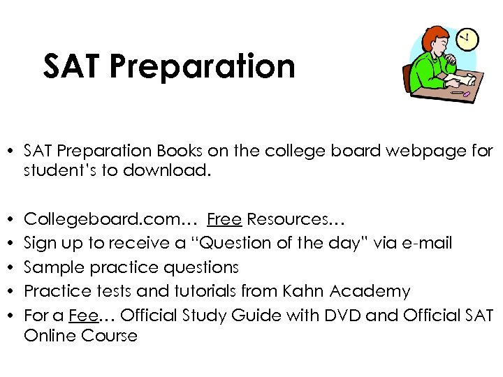 SAT Preparation • SAT Preparation Books on the college board webpage for student’s to