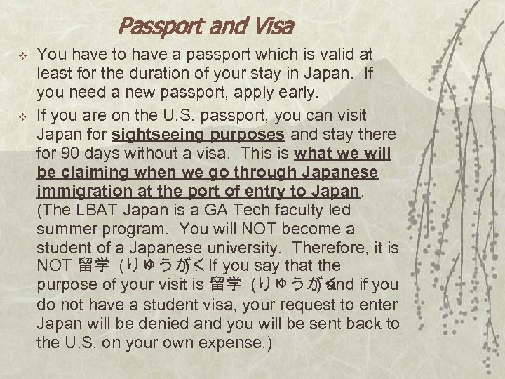 Passport and Visa v v You have to have a passport which is valid