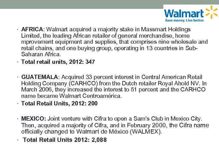  • AFRICA: Walmart acquired a majority stake in Massmart Holdings Limited, the leading
