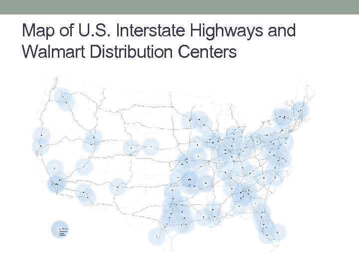 Map of U. S. Interstate Highways and Walmart Distribution Centers 