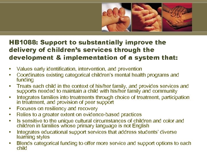 HB 1088: Support to substantially improve the delivery of children’s services through the development