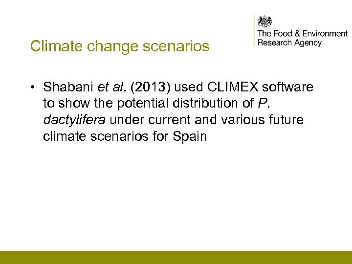 Climate change scenarios • Shabani et al. (2013) used CLIMEX software to show the